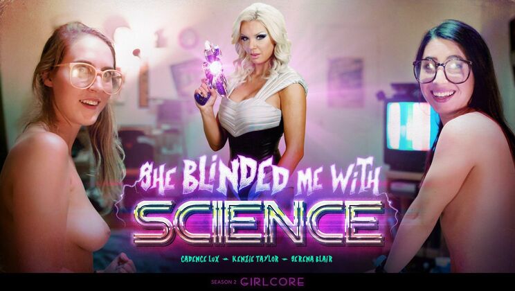 [Girlsway] - She Used Science to Blind Me: Big Tits Lesbians - Cadence Lux - Kenzie Taylor - Serena Blair