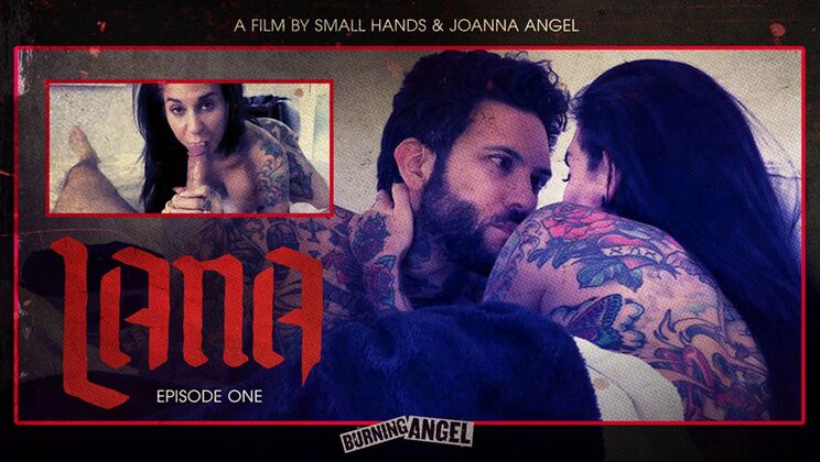 [BurningAngel] - Joanna Angel's Babe Lana Gets Wild - Episode 1 - Small Hands - Joanna Angel