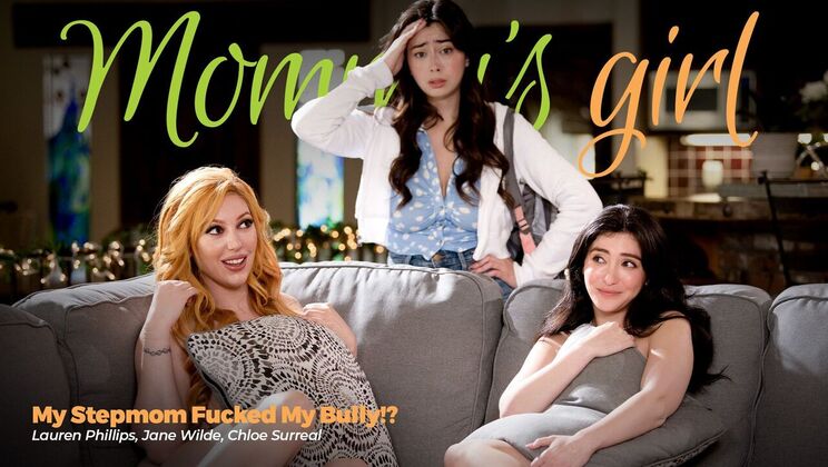 [Girlsway] - Fingering and Pussy Licking in Stepmom Threesome - Jane Wilde - Lauren Phillips - Chloe Surreal