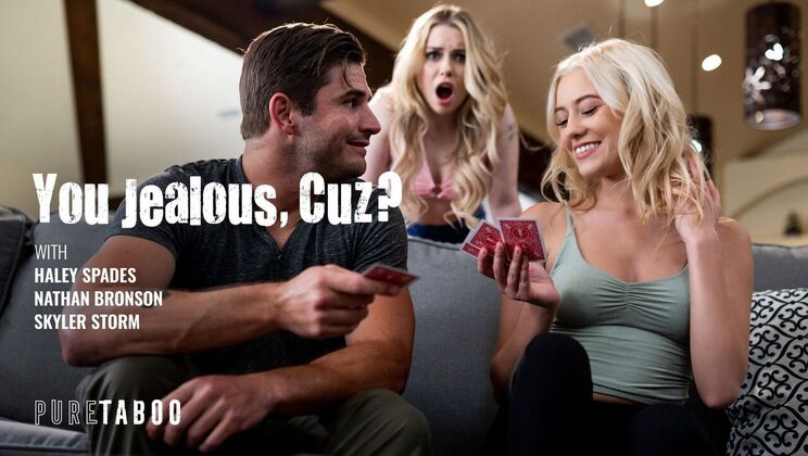 [PureTaboo] - Why So Jealous, Cuz? - Nathan Bronson - Haley Spades - Skyler Storm