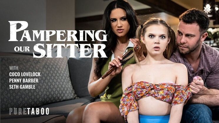 [PureTaboo] - Sitter's Hot Threesome Adventure - Seth Gamble - Penny Barber - Coco Lovelock