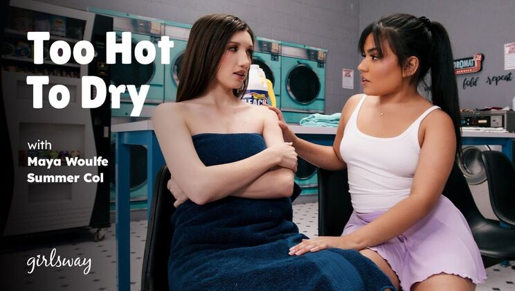 [Girlsway] - Hot Girls Too Hot to Stop - Maya Woulfe - Summer Col