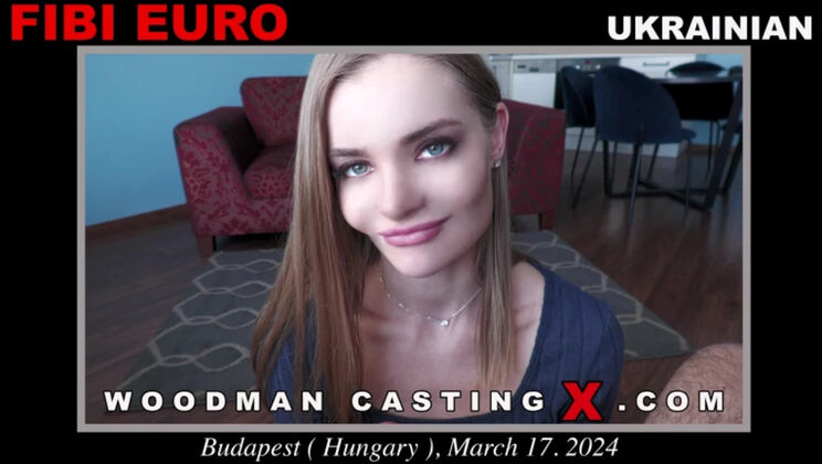 [WoodmanCasting] - Beautiful Blowjob Fibi Euro