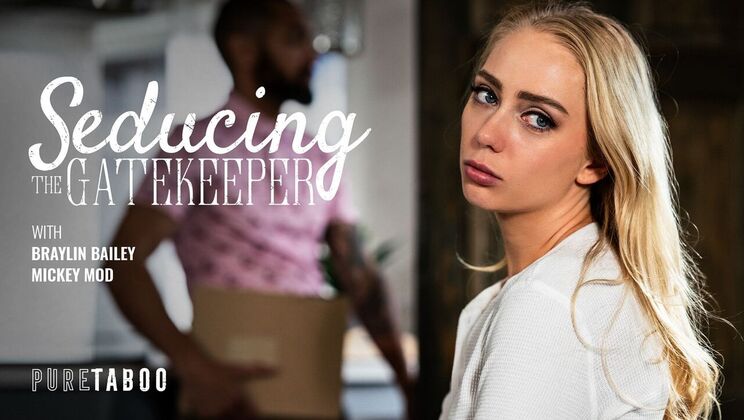 [PureTaboo] - Seducing the Black Gatekeeper with Blowjob - Mickey Mod - Braylin Bailey