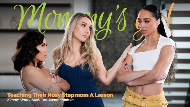 [Girlsway] - Putting the Nosy Stepmom Straight - Alexis Tae - Kimmy Kimm - Bunny Madison