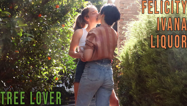 [GirlsOutWest] - Tree Loving Lesbians: Felicity & Ivana Liquor - Felicity - Ivana Liquor