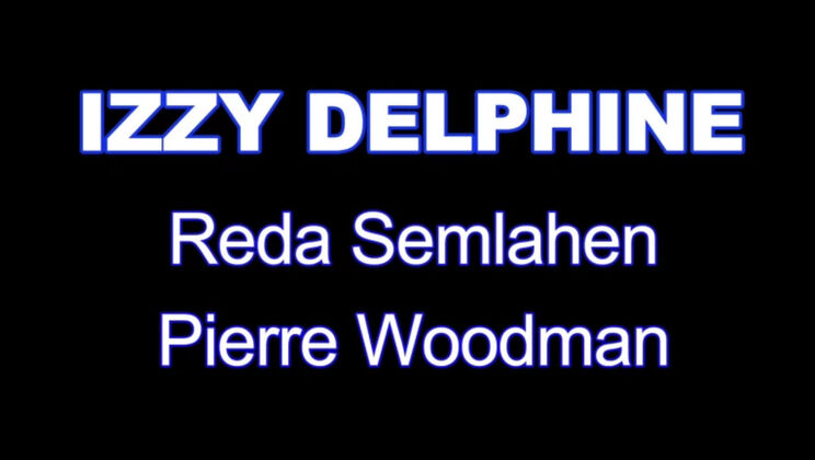 [ScenesXXXX] - Stunning Izzy Delphine - XXXX - In and out - Izzy Delphine