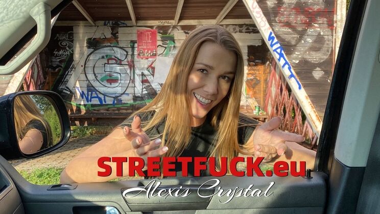 [StreetFuck] - Street Fuck with Alexis Crystal and Big Cock - Alexis Crystal