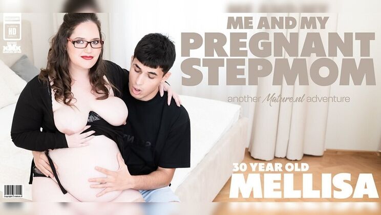[Mature.nl] - Melissa the Pregnant MILF Stepmom Wants Stepson’s Hard Fuck and Creampie - Mellisa - Bruno Baxter